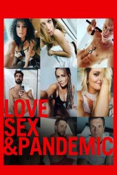 دانلود فیلم Love, S.e.x & Pandemic 2022