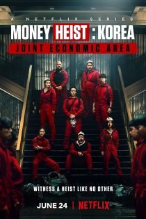 دانلود سریال Money Heist: Korea – Joint Economic Area