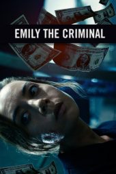 دانلود فیلم Emily the Criminal 2022