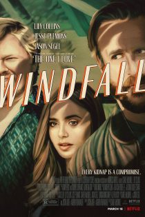 دانلود فیلم Windfall 2022