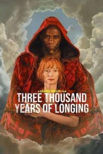 دانلود فیلم Three Thousand Years of Longing 2022