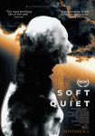 دانلود فیلم Soft & Quiet 2022