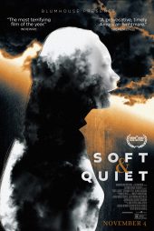 دانلود فیلم Soft & Quiet 2022