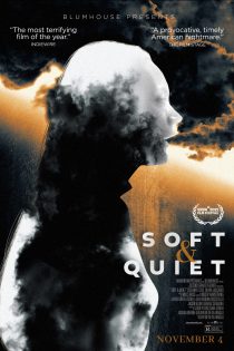 دانلود فیلم Soft & Quiet 2022