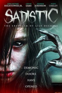 دانلود فیلم Sadistic: The Exorcism of Lily Deckert 2022