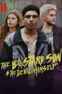 دانلود سریال The Bastard Son & The Devil Himself