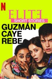 دانلود سریال Elite Short Stories: Guzmán Caye Rebe