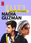 دانلود سریال Elite Short Stories: Nadia Guzmán