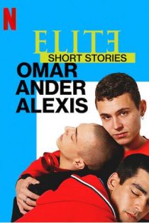 دانلود سریال Elite Short Stories: Omar Ander Alexis