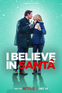 دانلود فیلم I Believe in Santa 2022