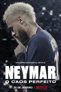دانلود سریال Neymar: The Perfect Chaos