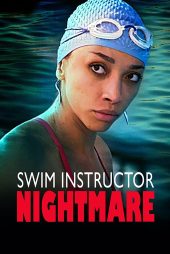 دانلود فیلم Swim Instructor Nightmare 2022