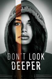 دانلود فیلم Don’t Look Deeper 2022