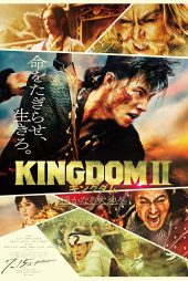 دانلود فیلم Kingdom II: Harukanaru Daichi e 2022