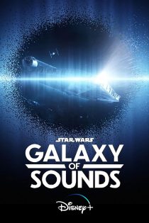 دانلود سریال Star Wars: Galaxy of Sounds