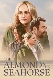 دانلود فیلم The Almond and the Seahorse 2022