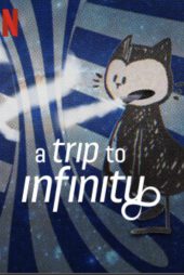 دانلود فیلم A Trip to Infinity 2022
