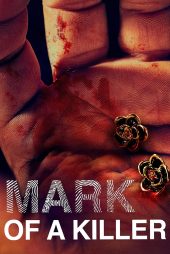 دانلود سریال The Mark of a Killer