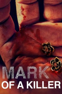 دانلود سریال The Mark of a Killer