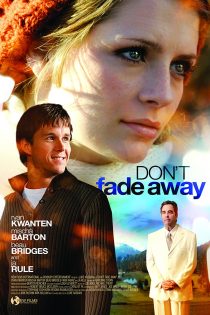 دانلود فیلم Don’t Fade Away 2010