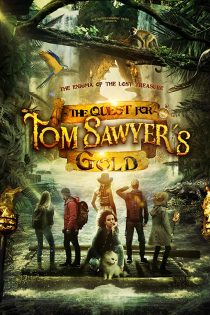 دانلود فیلم The Quest for Tom Sawyer’s Gold 2023