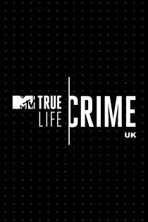 دانلود سریال True Life Crime UK