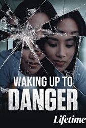 دانلود فیلم Waking Up to Danger 2021