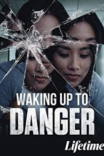 دانلود فیلم Waking Up to Danger 2021