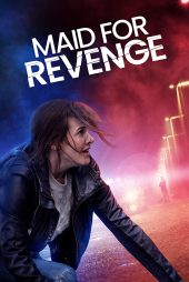 دانلود فیلم Maid for Revenge 2023