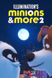 دانلود فیلم Minions & More 2 2022
