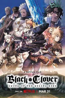 دانلود فیلم Black Clover: Sword of the Wizard King 2023