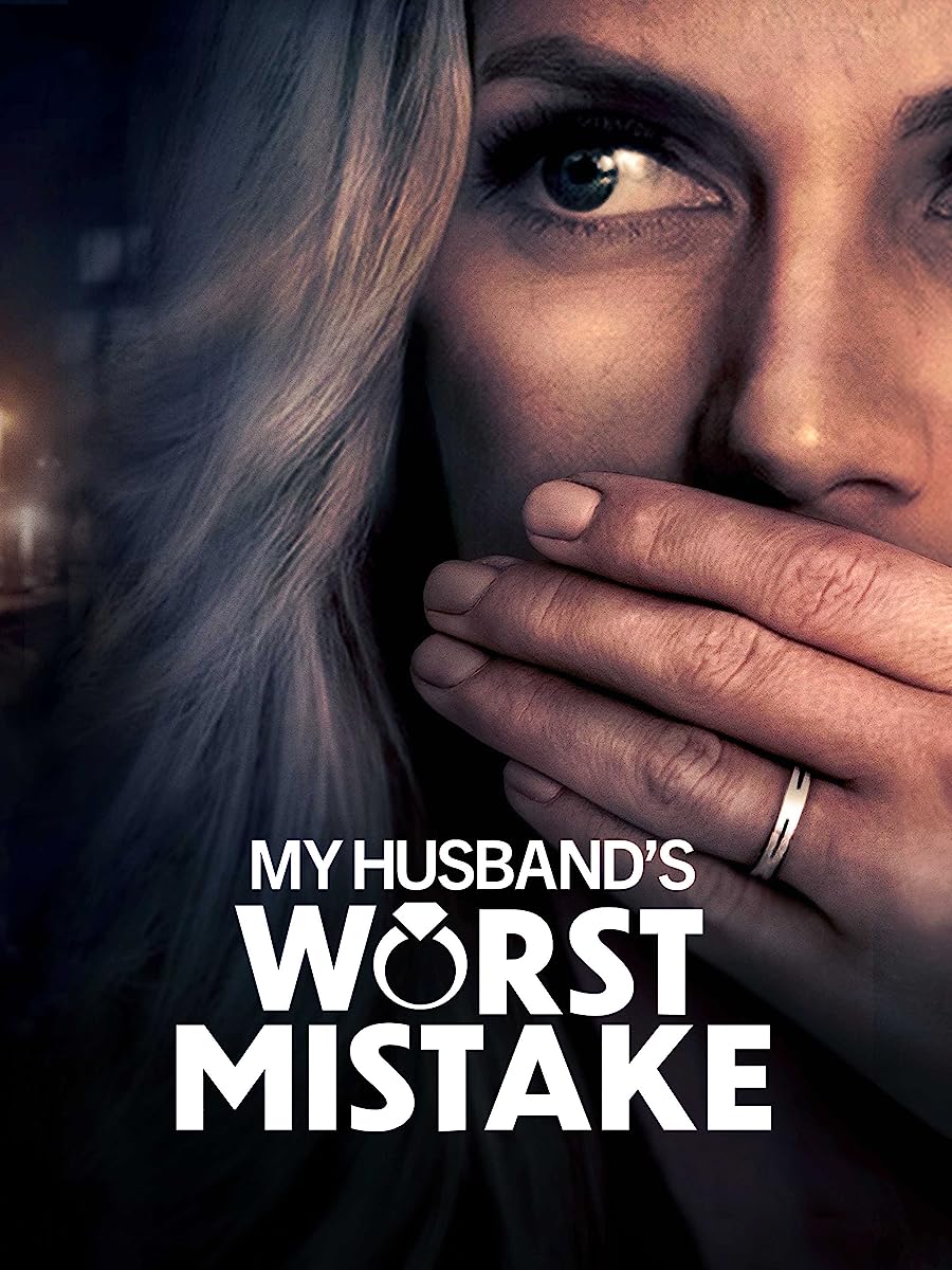 دانلود فیلم My Husband’s Worst Mistake 2023