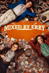 دانلود فیلم Mixed by Erry 2023