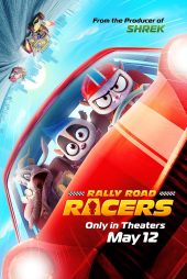 دانلود فیلم Rally Road Racers 2023