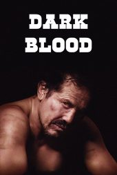 دانلود فیلم Dark Blood 2021