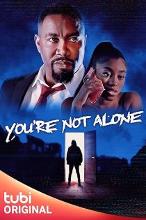 دانلود فیلم You’re Not Alone 2023