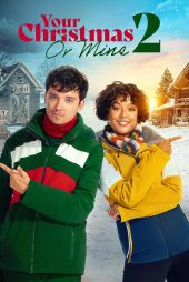 دانلود فیلم Your Christmas or Mine 2 2023