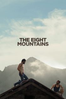 دانلود فیلم The Eight Mountains 2022