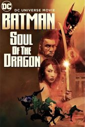 دانلود فیلم Batman: Soul of the Dragon 2021