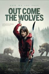 دانلود فیلم Out Come the Wolves 2024